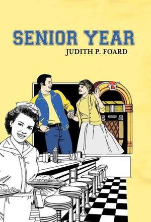 Senior Year de Judith P. Foard