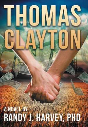 Thomas Clayton de Randy J. Harvey Phd