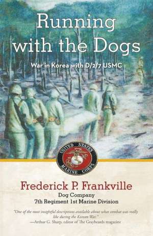 Running with the Dogs de Frederick P. Frankville