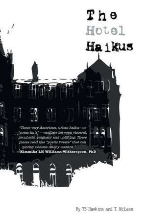 The Hotel Haikus de Ts Hawkins