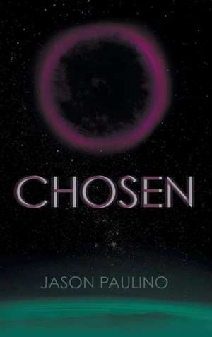 Chosen de Jason Paulino