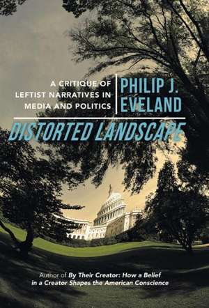 Distorted Landscape de Philip J. Eveland