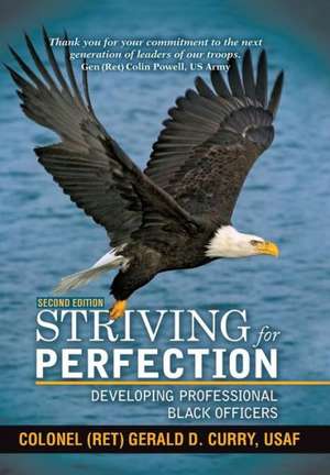 Striving for Perfection de Gerald D. Curry