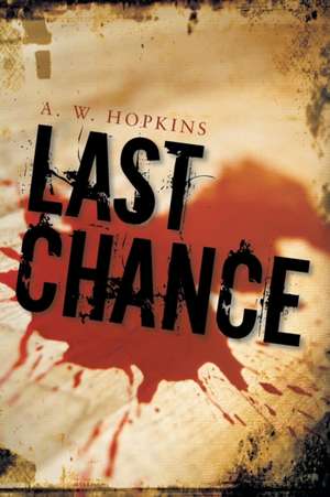 Last Chance de A. W. Hopkins