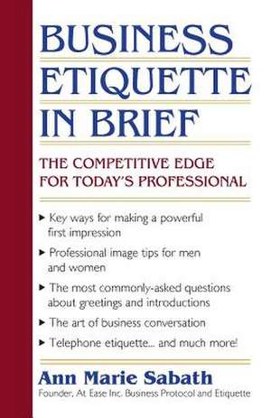 Business Etiquette in Brief de Sabath, Ann Marie