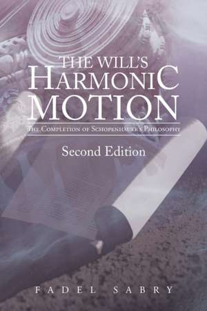 The Will's Harmonic Motion de Fadel Sabry