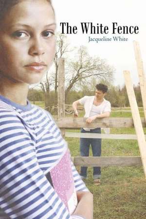 The White Fence de Jacqueline White