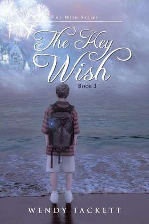 The Key Wish de Wendy Tackett