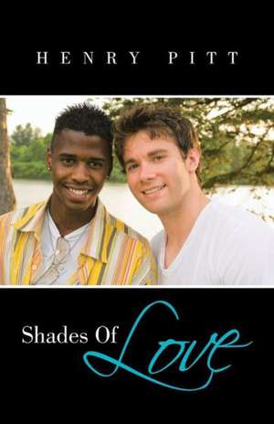 Shades of Love de Henry Pitt