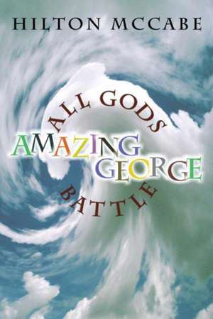 All Gods Battle Amazing George de Hilton McCabe