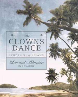 The Clowns Dance de Lynden S. Williams