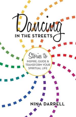 Dancing in the Streets de Nina Darrell