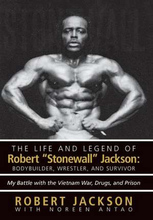 The Life and Legend of Robert Stonewall Jackson de Robert Jackson