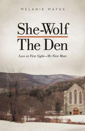 She-Wolf - The Den de Melanie Mayes