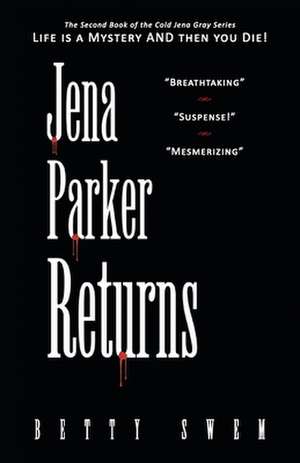 Jena Parker Returns de Betty Swem