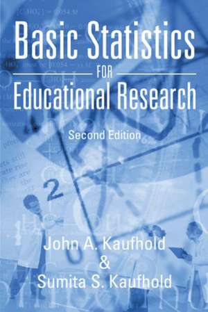 Basic Statistics for Educational Research de John A. Kaufhold