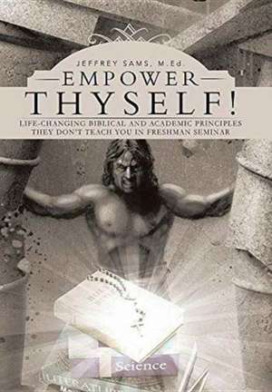 Empower Thyself! de Jeffrey Sams
