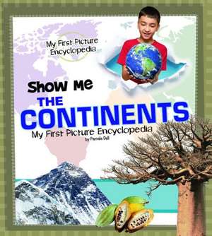 Show Me the Continents de Pamela Dell