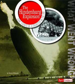 The Hindenburg Explosion de Steven Otfinoski