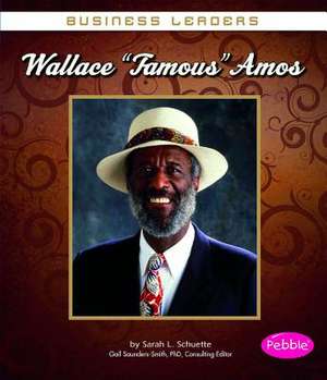 Wallace "Famous" Amos de Sarah L. Schuette