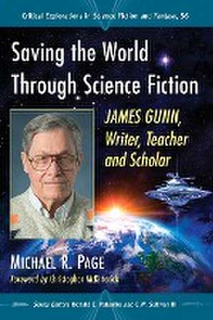 Saving the World Through Science Fiction de Michael R. Page