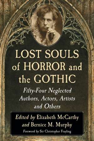 Lost Souls of Horror and the Gothic de Elizabeth Mccarthy