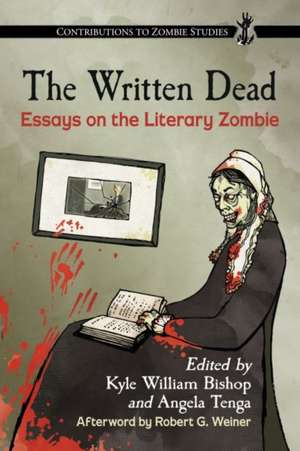 The Written Dead de Kyle William Bishop