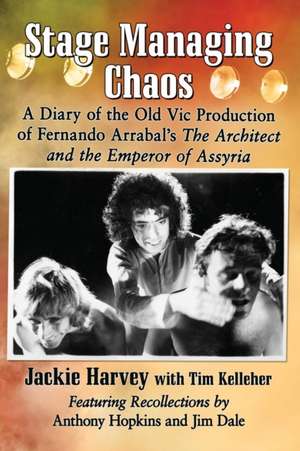 Stage Managing Chaos de Jackie Harvey