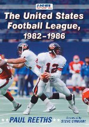 The United States Football League, 1982-1986 de Paul Reeths