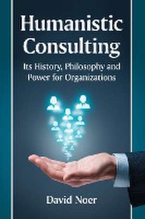 Humanistic Consulting de David Noer