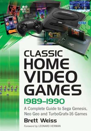 Classic Home Video Games, 1989 1990 de Brett Weiss