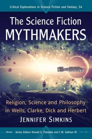 The Science Fiction Mythmakers de Jennifer Simkins