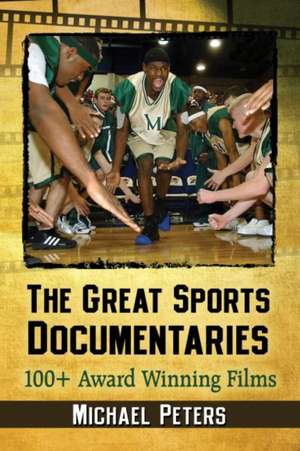 The Great Sports Documentaries de Michael Peters