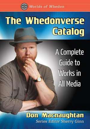 The Whedonverse Catalog de Don Macnaughtan