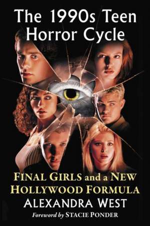 The 1990s Teen Horror Cycle de Alexandra West