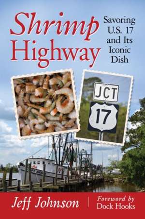 Shrimp Highway de Jeff Johnson