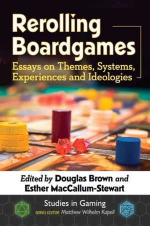 Rerolling Boardgames de Douglas Brown