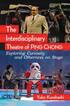 The Interdisciplinary Theatre of Ping Chong de Yuko Kurahashi