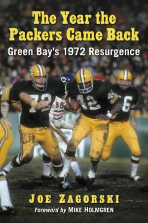 The Year the Packers Came Back de Joe Zagorski