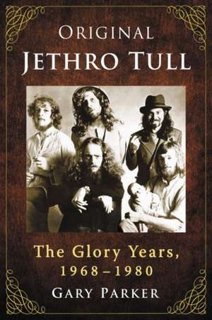 Original Jethro Tull de Gary Parker