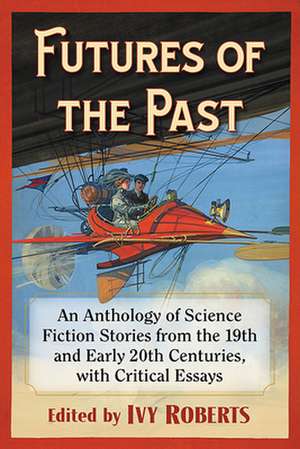 Futures of the Past de Ivy Roberts