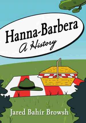 Hanna-Barbera de Jared Bahir Browsh