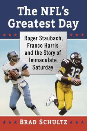 The NFL's Greatest Day de Brad Schultz