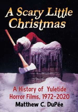 A Scary Little Christmas de Matthew C. Dupée