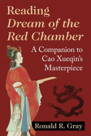 Reading Dream of the Red Chamber de Ronald R. Gray