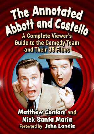 The Annotated Abbott and Costello de Matthew Coniam