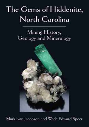 Gems of Hiddenite, North Carolina de Wade Edward Speer