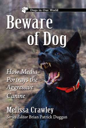 Beware of Dog de Melissa Crawley