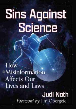 Sins Against Science de Judi Nath