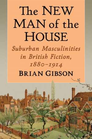 The New Man of the House de Brian Gibson